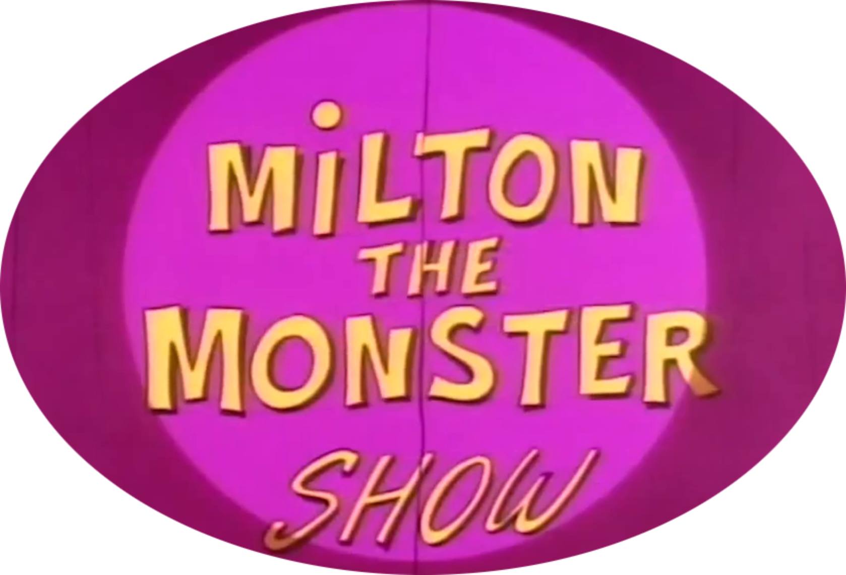 Milton the Monster 